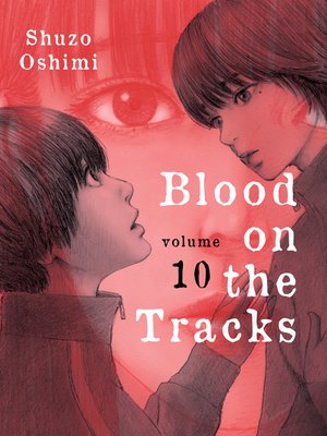 Blood on the Tracks, Volume 10 - ebook